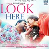 About Look Here Song